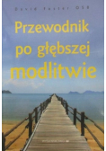 Przewodnik po głębszej modlitwie