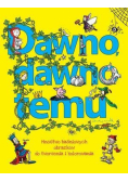 Dawno, dawno temu