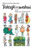 Teatrzyki z morałami czyli Rady nie od parady IV