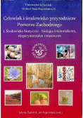 Czlowiek i środowisko przyrodnicze Pomorza Zachodniego