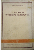 Technologia wyrobów gumowych