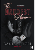 The Maddest Obsession