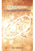 Edgar Cayce o Tajemnicach Wszechświata