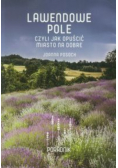 Lawendowe pole Poradnik