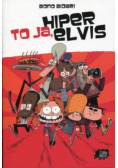 To ja Hiper Elvis
