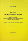 Rok 1943 OUN Bandery na Wołyniu