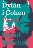 Dylan & Cohen. Poeci Rocka