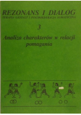 Rezonans i dialog  Analiza charakterów w relacji pomagania tom 3