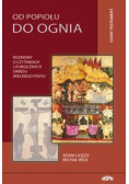 Od popiołu do ognia Rozmowy o czytaniach liturgicznych okresu Wielkiego Postu Stary Testament