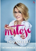 Miłość I co dalej