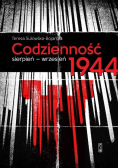 Codzienność sierpień wrzesień 1944