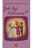 Jak być teściową