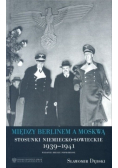 Między Berlinem a Moskwą Stosunki niemiecko  sowieckie 1939  1941