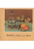 Robótka z łyka i ze słomy