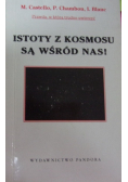 Istoty z kosmosu są wśród nas