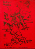 Czas przyszły niedokonany o włoskiej sztuce futurystycznej