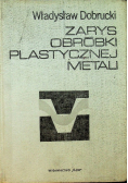 Zarys obróbki plastycznej metali