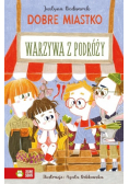 Dobre Miastko. Warzywa z podróży