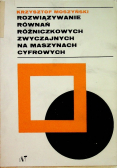 Rozwiązywanie równań różniczkowych zwyczajnych na maszynach cyfrowych