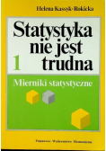 Statystyka nie jest trudna Mierniki statystyczne