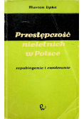 Przestępczość nieletnich w Polsce