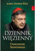 Dziennik Więzienny Tom 3 Uwolnienie Niewinnego