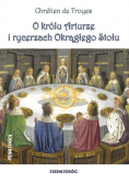 O królu Arturze i rycerzach okrągłego stołu
