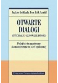 Otwarte dialogi. Antycypacje. Szanowanie Inności