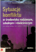 Sytuacje konfliktu w środowisku rodzinnym szkolnym i rówieśniczym