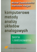 Hałgas Stanisław - Komputerowe metody analizy układów analogowych