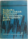 Technika bardzo niskich temperatur w zastosowaniu do skraplania gazów