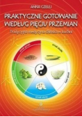Praktyczne gotowanie według pięciu przemian
