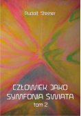 Człowiek jako symfonia świata Tom 2