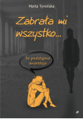 Zabrała mi wszystko ta podstępna anoreksja