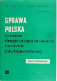 Sprawa Polska w czasie drugiej wojny światowej  na arenie międzynarodowej