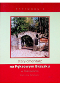 Stary cmentarz na Pęksowym Brzyzku