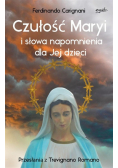 Czułość Maryi i słowa napomnienia dla Jej dzieci