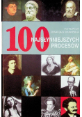 100 najsłynniejszych procesów