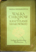 Walka chłopów w Kasztelanii Krakowskiej