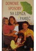 Domowe sposoby na lepszą pamięć