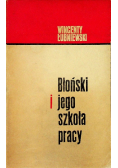 Błoński i jego szkoła pracy