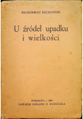U źródeł upadku i wielkości 1935 r.