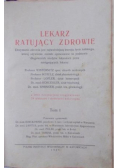 Lekarz Ratujący Zdrowie Tom 1 1929 r.