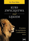 Kurs zwycięstwa nad lękiem