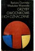 Grzyby Owocnikowe ich oznaczenie