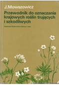 Przewodnik do oznaczania krajowych roślin trujących i szkodliwych