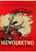 Największe niewolnictwo w historii świata 1943 r.
