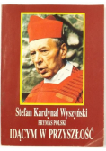 Idącym w przyszłość