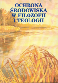 Ochrona środowiska w filozofii i teologii