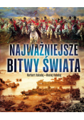 Najważniejsze bitwy świata